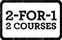 2-FOR-1 on up to 2 courses - Buy a main course with either a starter or dessert, and a second of each will be free. Unless stated otherwise, one dining card = one free meal with a maximum of two cards per party. The free dish is always the cheapest. Offer applies to the à la carte menu only.